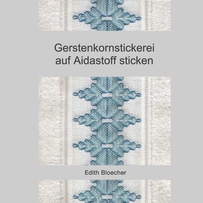 Gerstenkornstickerei auf Aidastoff sticken