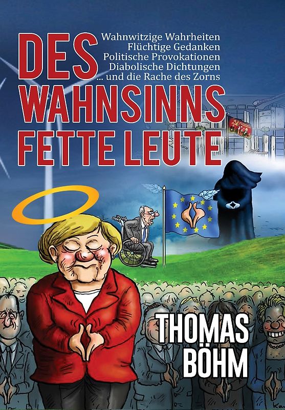 Des Wahnsinns fette Leute