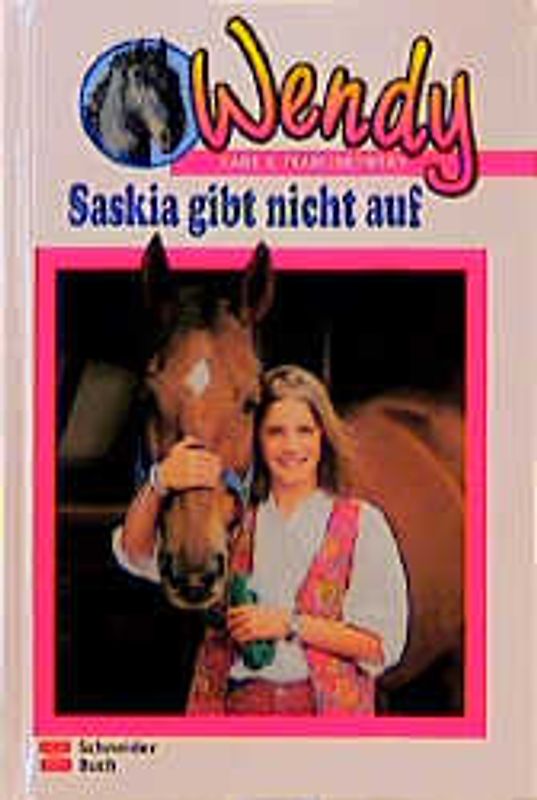 Wendy / Saskia gibt nicht auf