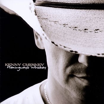 Kenny Chesney - Hemingways Whiskey