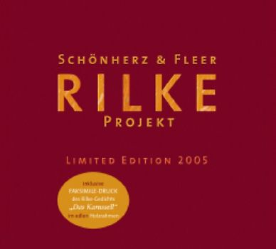 Rilke Projekt - Limited Edition 2005