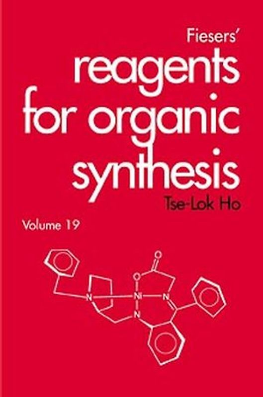 Fiesers' Reagents for Organic Synthesis