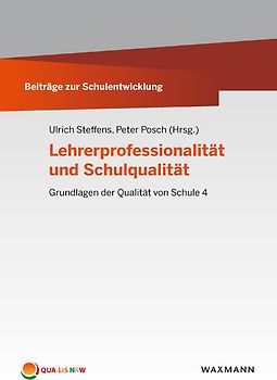 Lehrerprofessionalität und Schulqualität