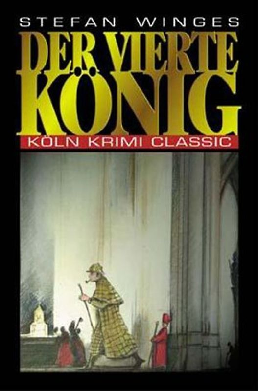 Der vierte König. Ein Fall für Sherlock Holmes. Köln Krimi Classic