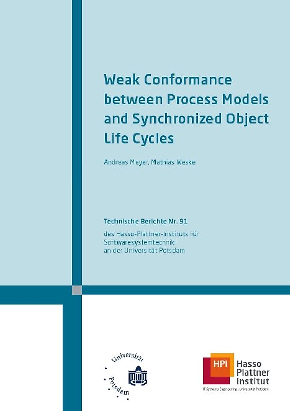 Weak conformance between process models and synchronized object life cycles