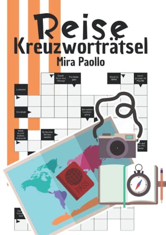 Reise Kreuzworträtsel: Die Reisebeschäftigung für den Urlaub | Kreuzworträtsel große Schrift für Erwachsene und Senioren