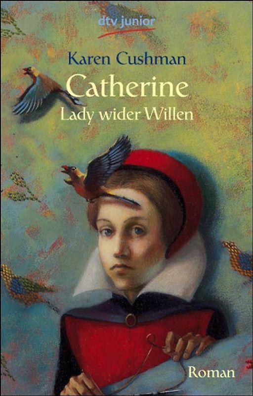 Catherine, Lady wider Willen