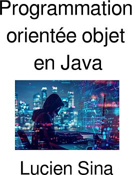 Programmation orientée objet en Java