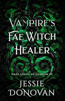 Vampire's Fae Witch Healer