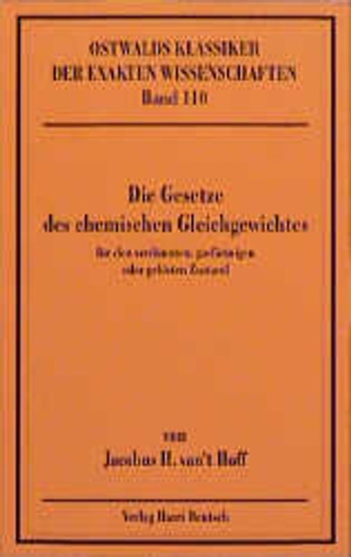 Die Gesetze des chemischen Gleichgewichts für den verdünnten, gasförmigen oder gelösten Zustand