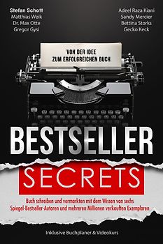 Bestseller Secrets - Von der Idee zum erfolgreichen Buch