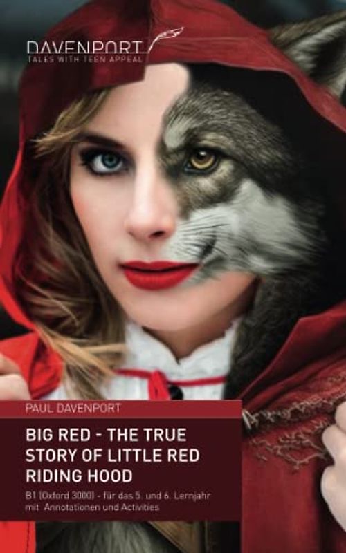 Big Red - The True Story of Little Red Riding Hood