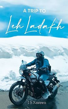 A Trip to Leh-Ladakh