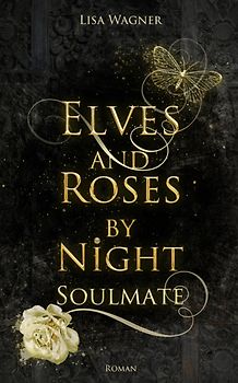 Elves and Roses by Night: Soulmate
