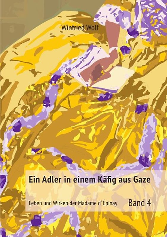 Ein Adler in einem Käfig aus Gaze - Band 4