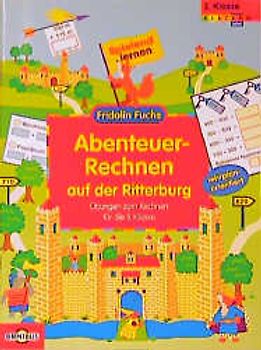 Abenteuer-Rechnen auf der Ritterburg - Übungen zum Rechnen für die 3. Klasse