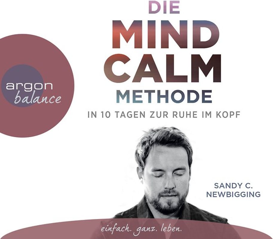 Die Mind Calm Methode