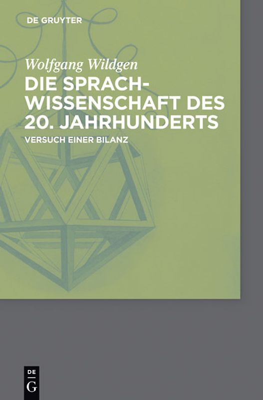 Die Sprachwissenschaft des 20. Jahrhunderts