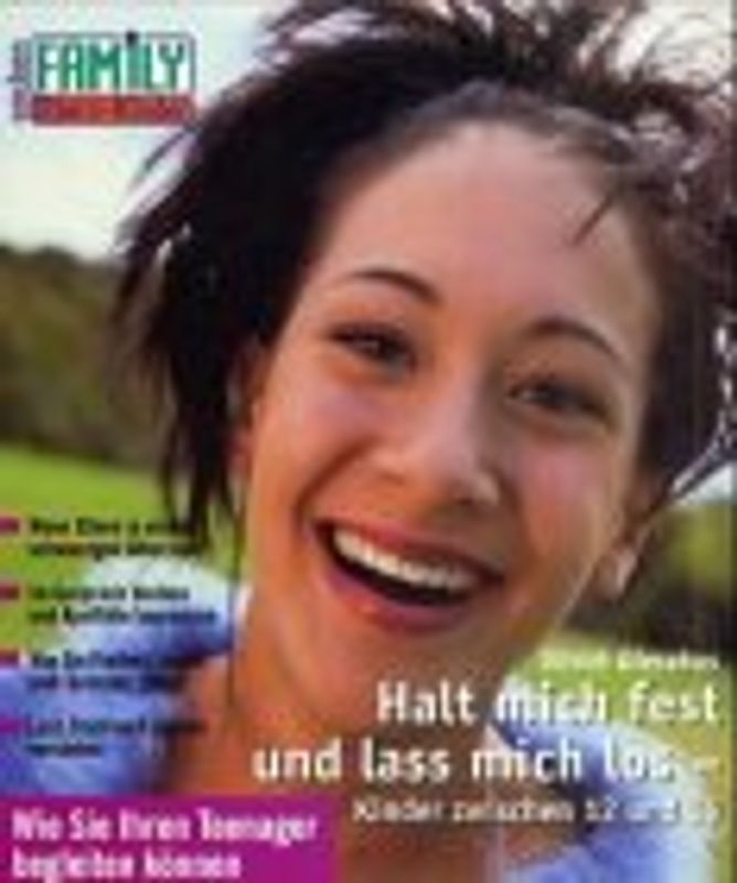 Halt mich fest und lass mich los - Kinder zwischen 12 und 16