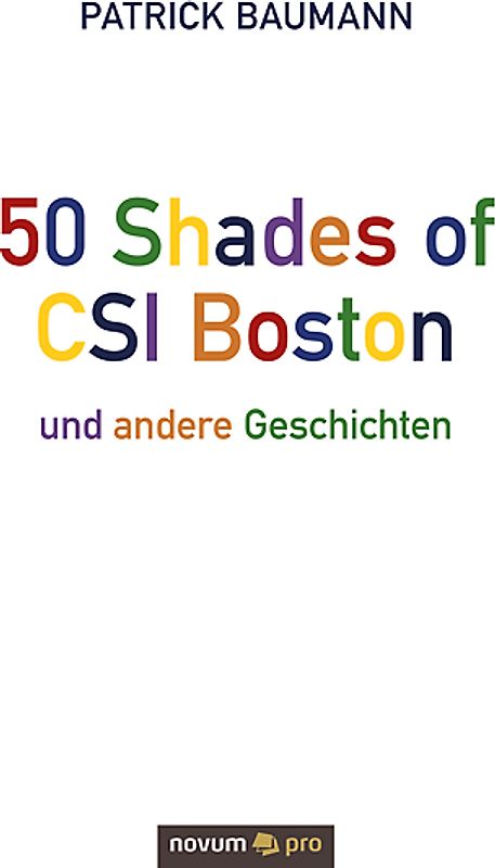 50 Shades of CSI Boston und andere Geschichten