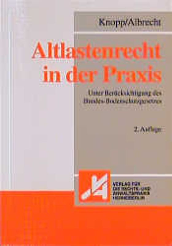 Altlastenrecht in der Praxis