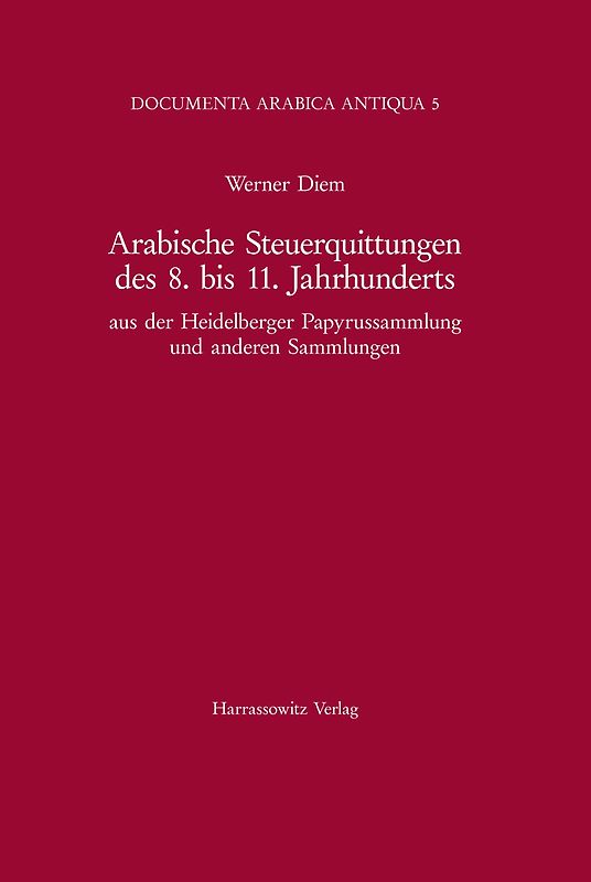 Arabische Steuerquittungen des 8. bis 11. Jahrhunderts
