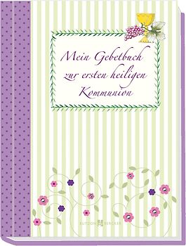 Mein Gebetbuch zur ersten heiligen Kommunion