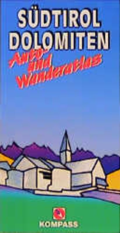 Auto- und Wanderatlas Südtirol - Dolomiten. 1:650000