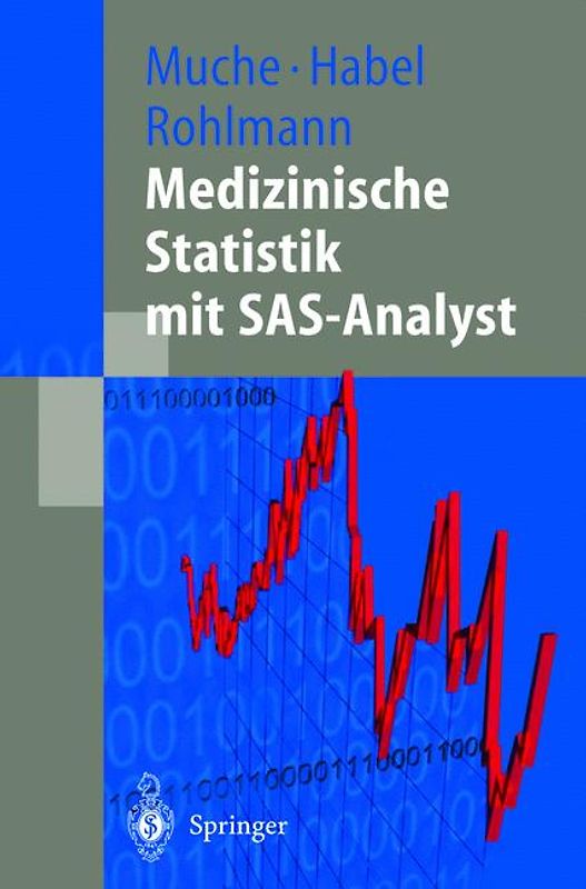 Medizinische Statistik mit SAS-Analyst