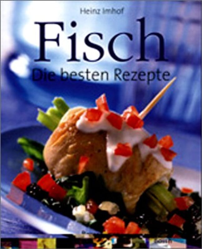 Fisch. Die besten Rezepte