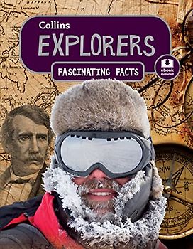 Explorers (Collins Fascinating Facts)