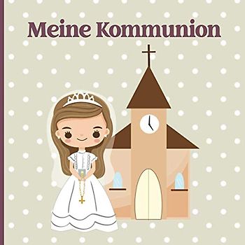 Gästebuch Kommunion Mädchen: Erinnerungsalbum zum Eintragen für Mädchen | Kommunionbuch für Glückwünsche zur Erstkommunion