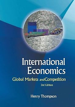 International Economics: Global Markets and Competition (3rd Edition)