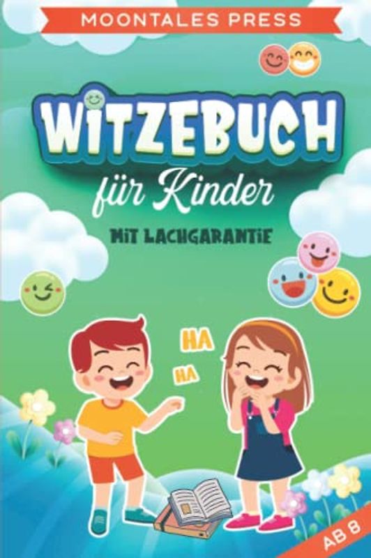 Witzebuch für Kinder: Witze - Scherzfragen & Zungenbrecher: Geschenk für Junge und Mädchen, ab dem Grundschulalter, Kinderbuch, Lachen garantiert