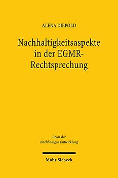 Nachhaltigkeitsaspekte in der EGMR-Rechtsprechung