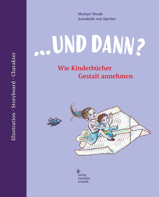 ... und dann? Wie Kinderbücher Gestalt annehmen