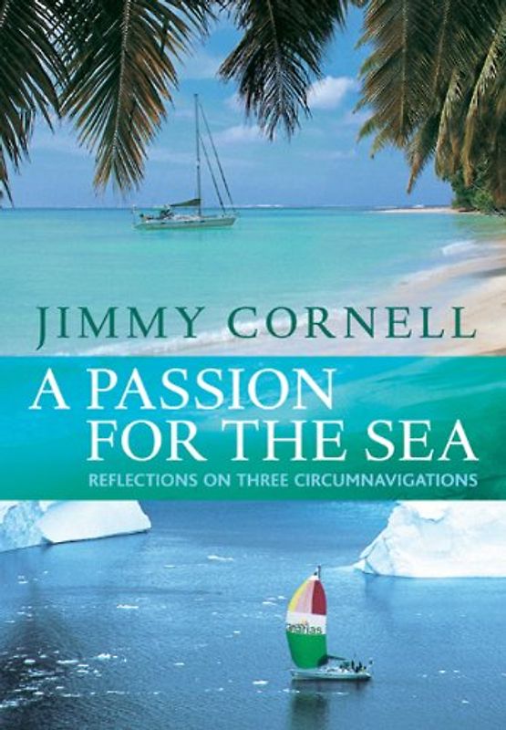 A Passion for the Sea - Jimmy Cornell