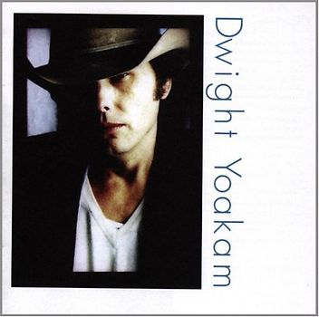 Dwight Yoakam - Under the Covers