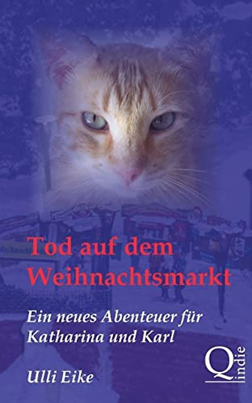 Tod auf dem Weihnachtsmarkt: Ein neues Abenteuer für Katharina und Karl