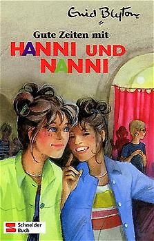 Hanni und Nanni / Gute Zeiten mit Hanni und Nanni