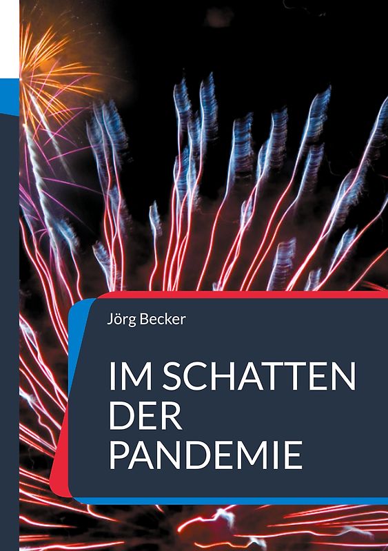 Im Schatten der Pandemie