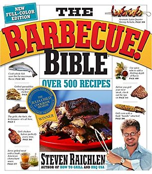 The Barbecue Bible. 10th Anniversary Edition: Over 500 Recipes - Steven Raichlen