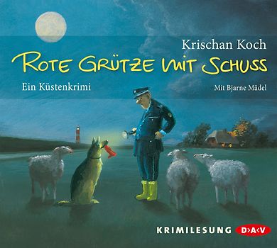 Rote Grütze mit Schuss. Ein Küstenkrimi