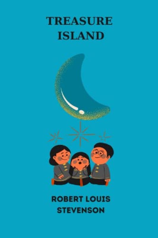 treasure island by Robert Louis Stevenson