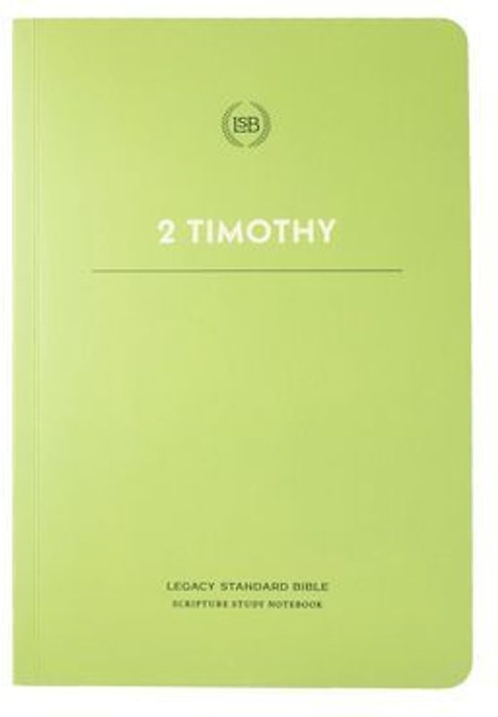 Lsb Scripture Study Notebook: 2 Timothy