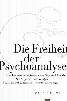 Die Freiheit der Psychoanalyse