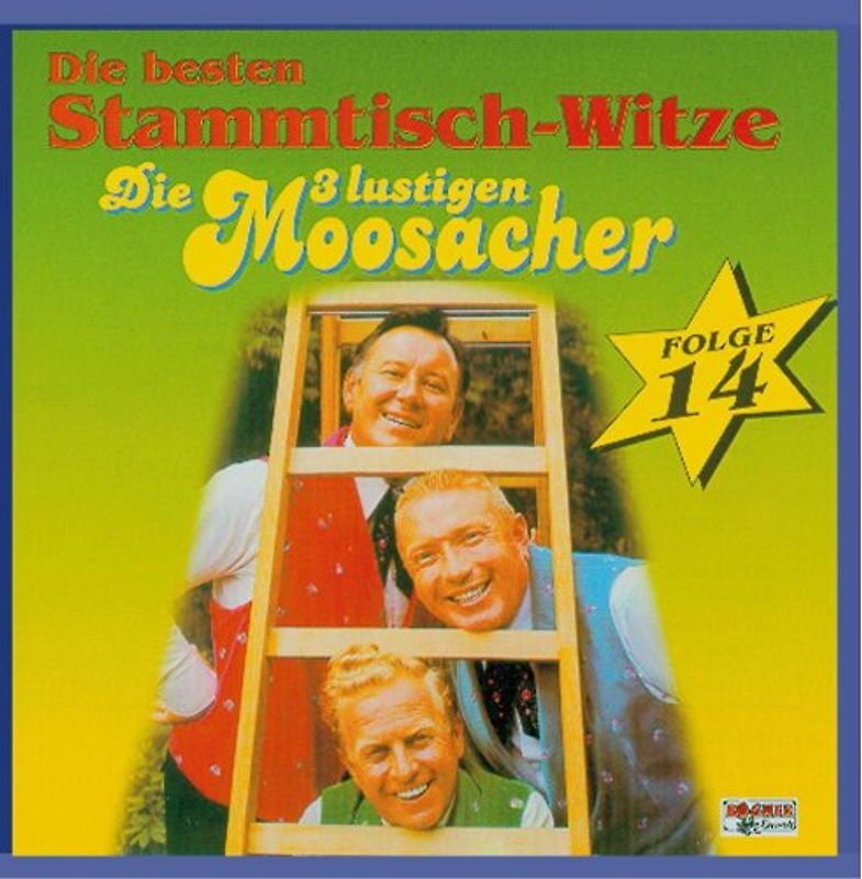 die 3 Lustigen Moosacher - Stammtisch-Witze,Folge 14