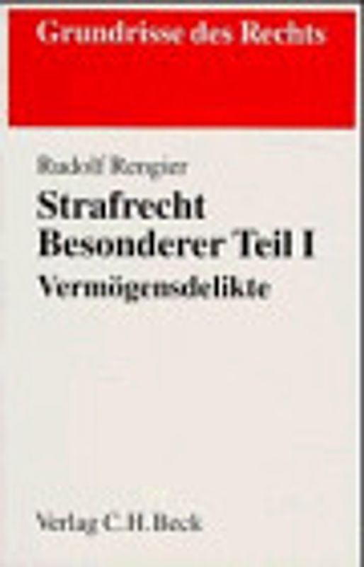Strafrecht Besonderer Teil I: Vermögensdelikte