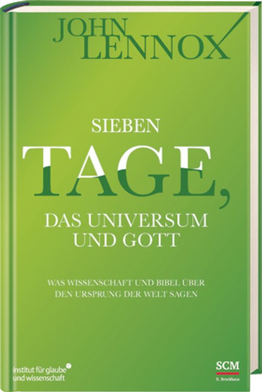 Sieben Tage, das Universum und Gott