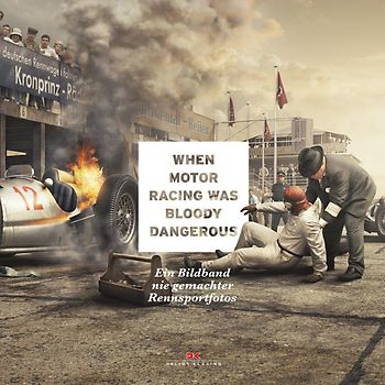 When Motor Racing was bloody dangerous